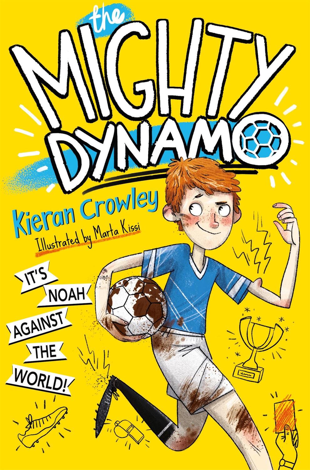 Cover: 9781447299783 | The Mighty Dynamo | Kieran Crowley | Taschenbuch | Englisch | 2016