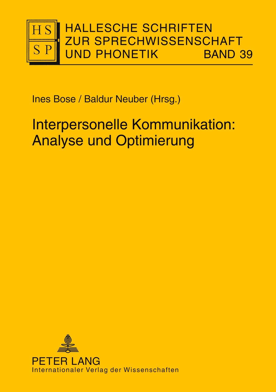Cover: 9783631612767 | Interpersonelle Kommunikation: Analyse und Optimierung | Bose (u. a.)