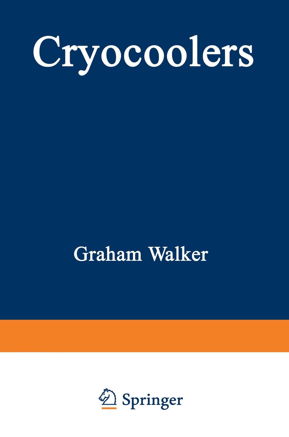 Cover: 9781489952882 | Cryocoolers | Part 1: Fundamentals | Graham Walker | Taschenbuch