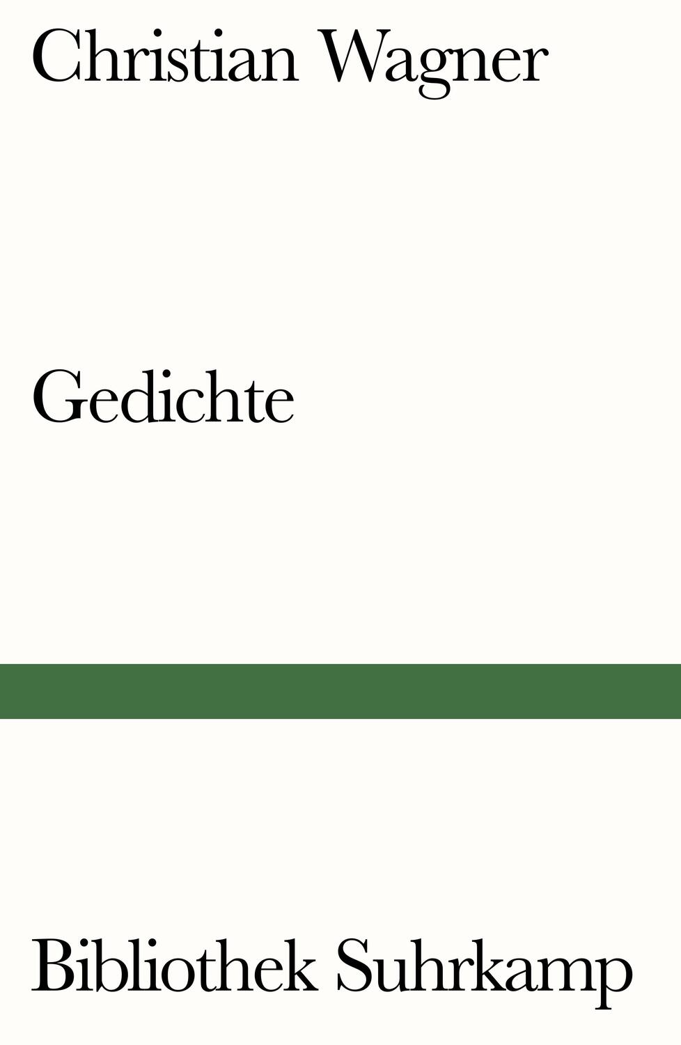 Cover: 9783518243312 | Gedichte | Christian Wagner | Taschenbuch | Deutsch | 2022 | Suhrkamp
