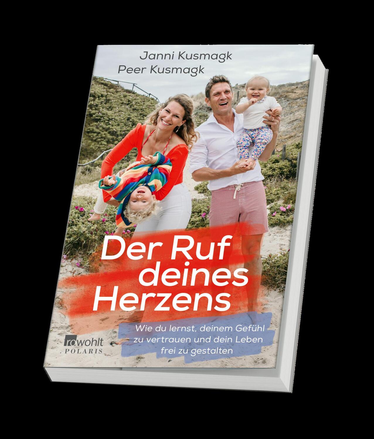 Bild: 9783499006906 | Der Ruf deines Herzens | Janni Kusmagk (u. a.) | Taschenbuch | Deutsch