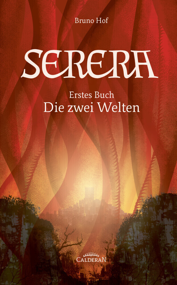 Cover: 9783986006662 | Serera | Erstes Buch: Die zwei Welten | Bruno Hof | Buch | 832 S.