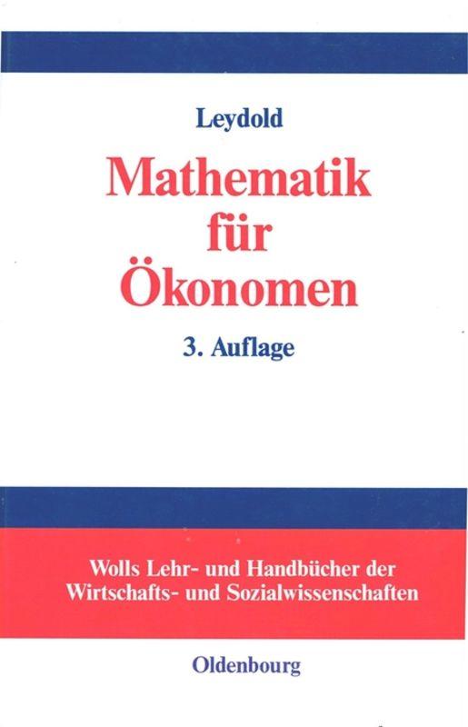 Cover: 9783486274608 | Mathematik für Ökonomen | Josef Leydold | Buch | X | Deutsch | 2003