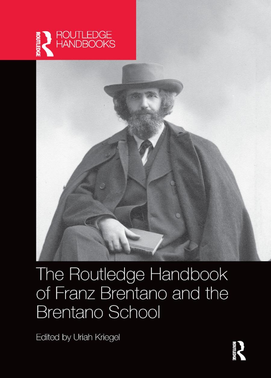 Cover: 9780367869663 | The Routledge Handbook of Franz Brentano and the Brentano School