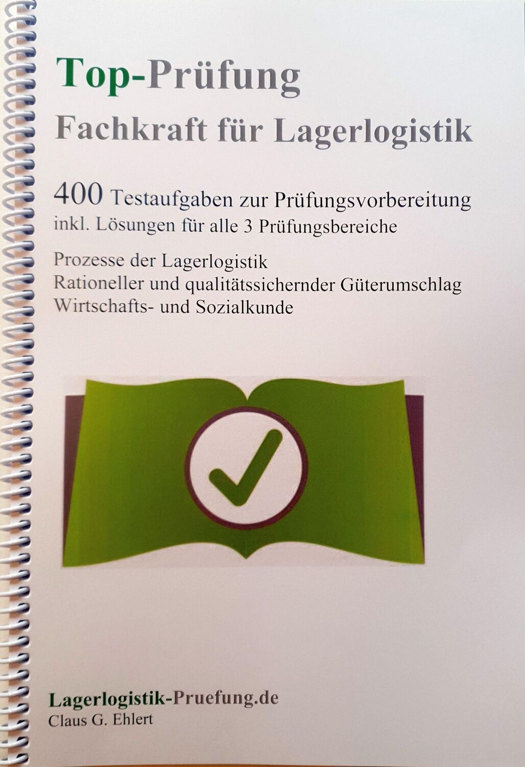 Cover: 9783943665178 | Top-Prüfung Fachkraft für Lagerlogistik - 400 Übungsaufgaben für...