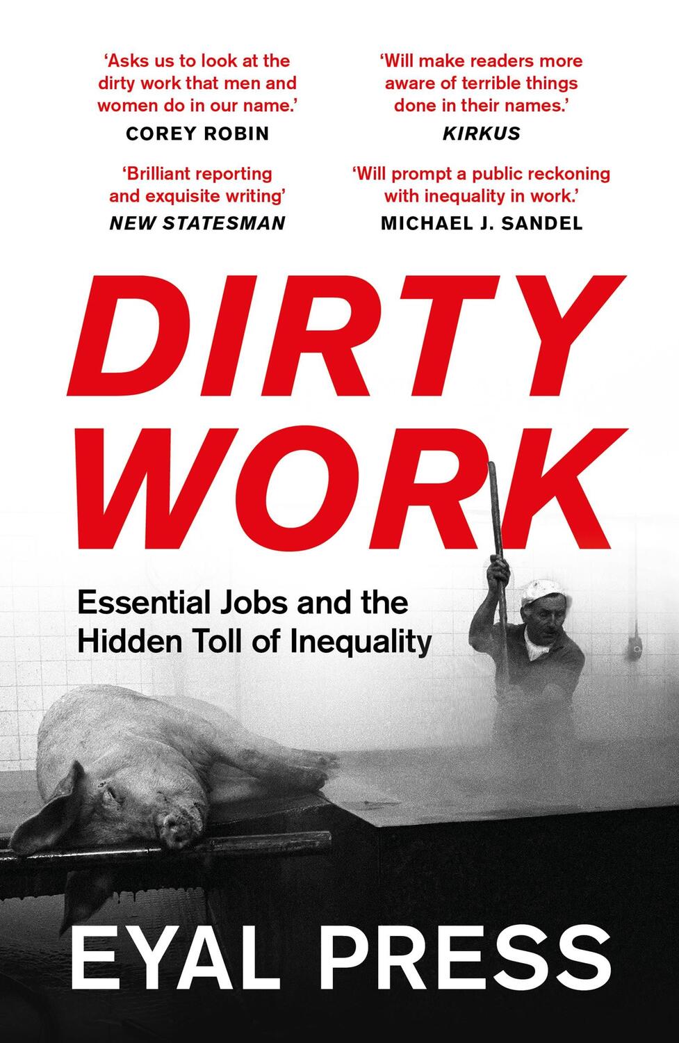Cover: 9781801107235 | Dirty Work | Essential Jobs and the Hidden Toll of Inequality | Press