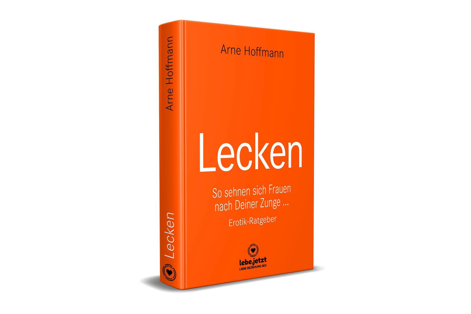 Bild: 9783966418546 | Lecken Erotischer Ratgeber | Arne Hoffmann | Buch | Deutsch | 2021
