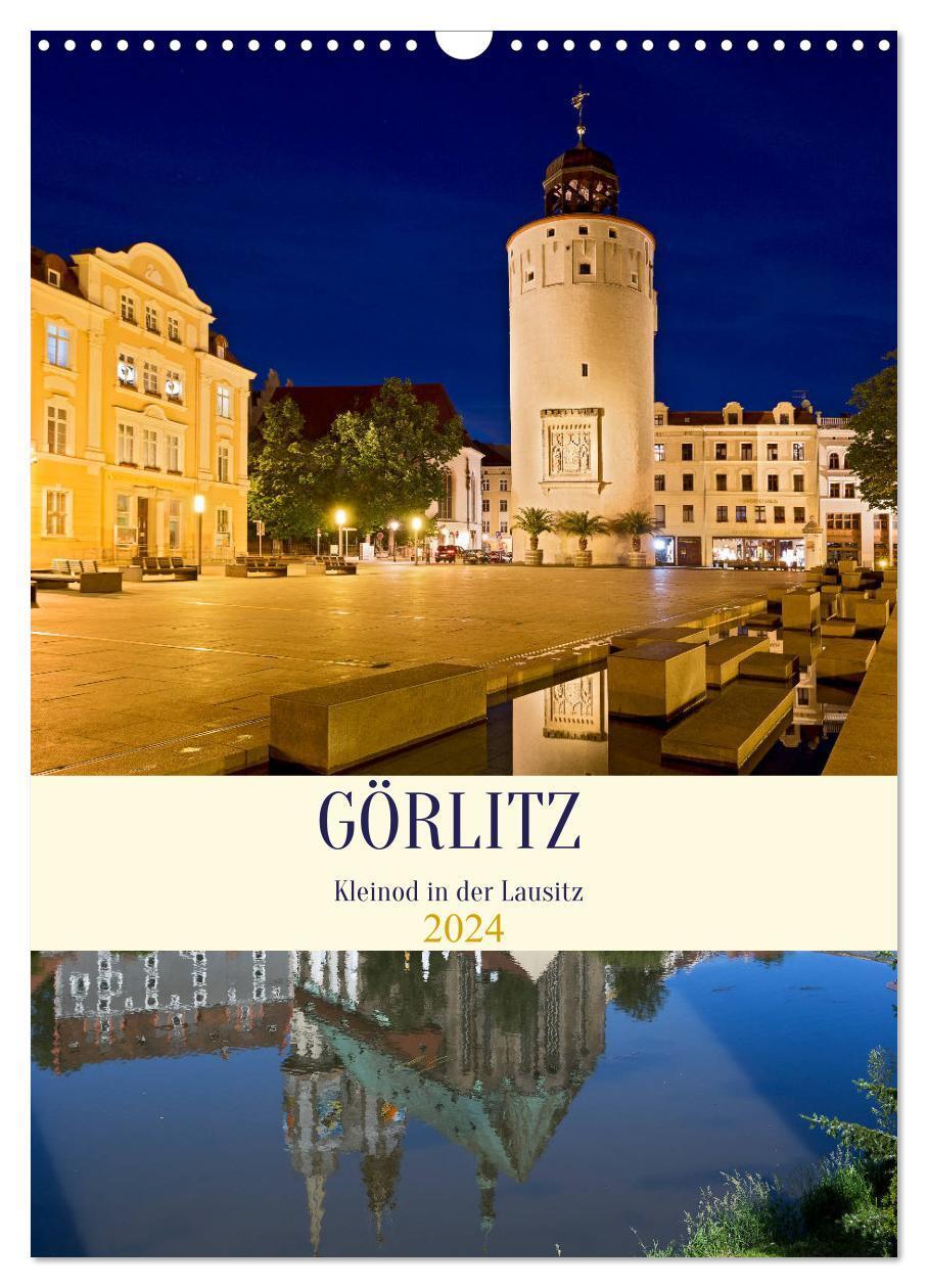 Cover: 9783383677786 | GÖRLITZ - Kleinod in der Lausitz (Wandkalender 2024 DIN A3 hoch),...