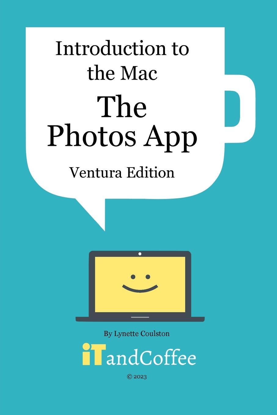 Cover: 9798211618602 | Introduction to the Mac (Part 5) - The Photos App (Ventura Edition)