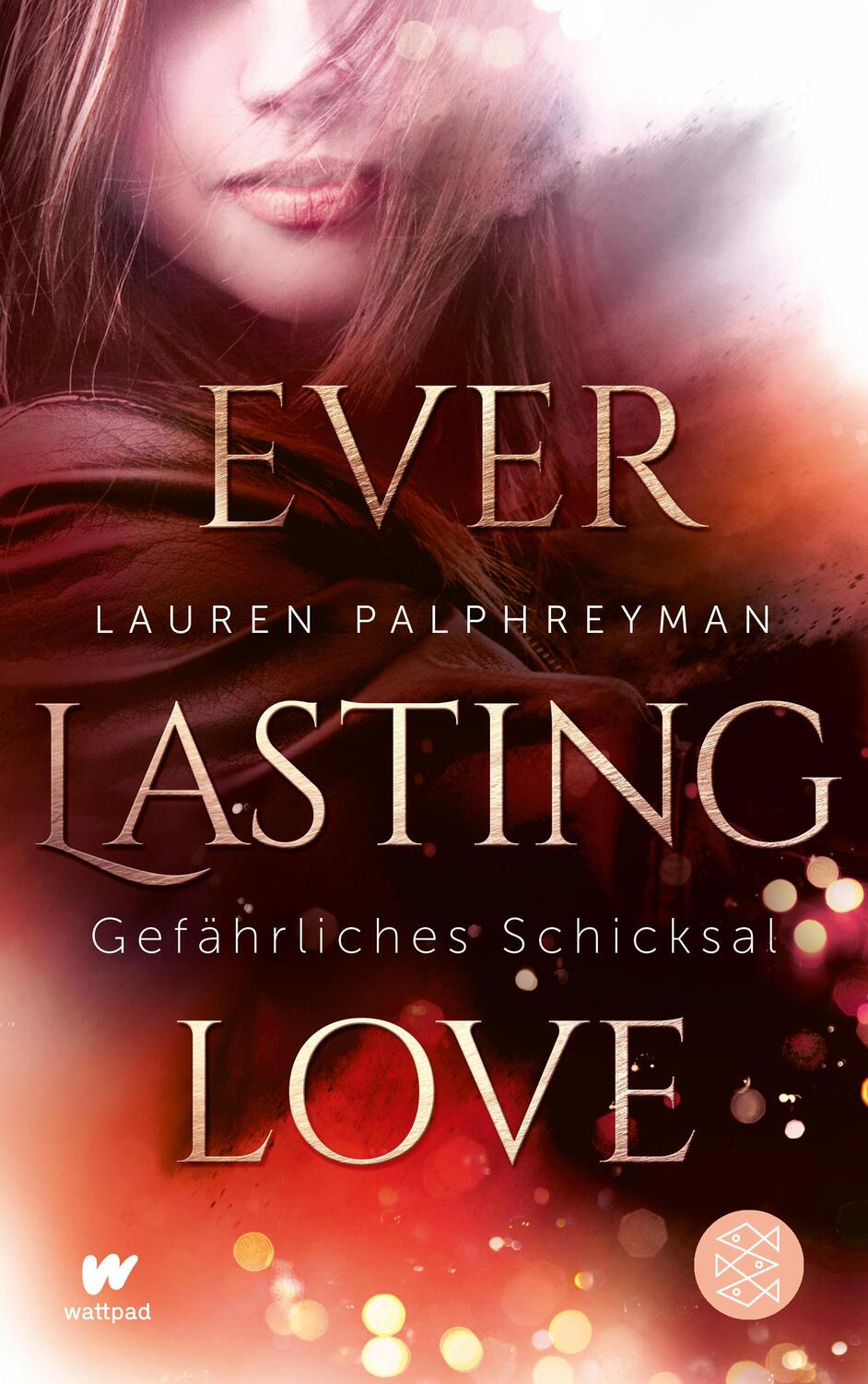 Cover: 9783733505431 | Everlasting Love - Gefährliches Schicksal | Lauren Palphreyman | Buch
