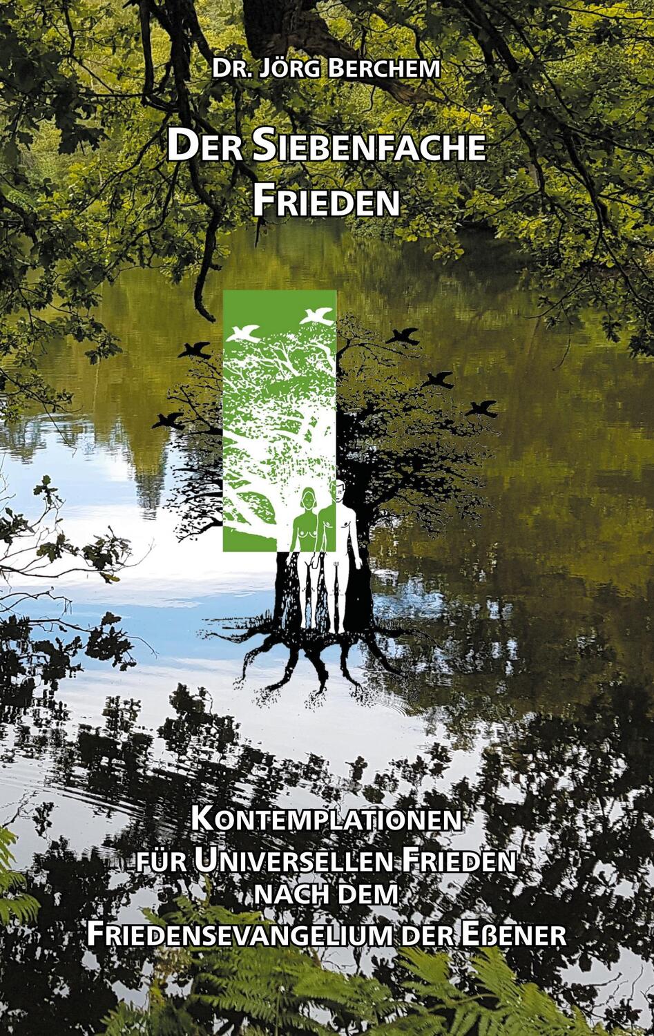Cover: 9783754318034 | Der Siebenfache Frieden | Jörg Berchem | Taschenbuch | Books on Demand