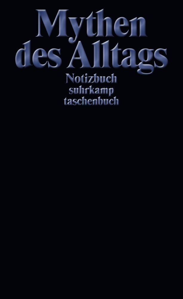 Cover: 9783518469194 | Notizbuch suhrkamp taschenbuch | Mythen des Alltags | Suhrkamp Verlag