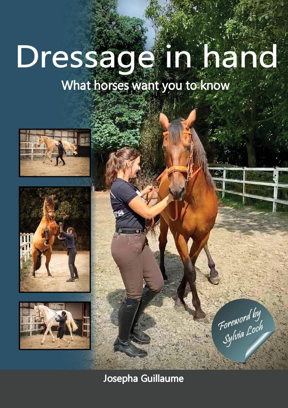 Cover: 9781471659188 | Dressage in hand | What horses want you to know | Josepha Guillaume