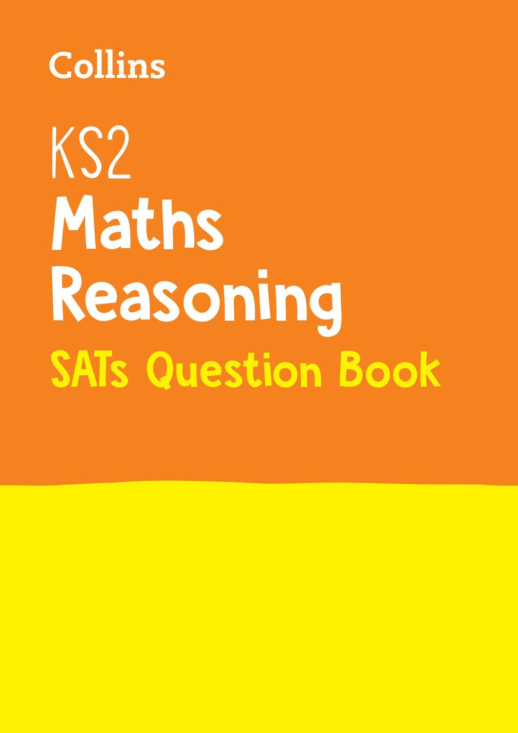 Cover: 9780008201630 | KS2 Maths Reasoning SATs Practice Question Book | For the 2023 Tests