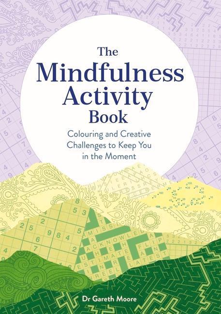 Cover: 9781789294224 | The Mindfulness Activity Book | Gareth Moore | Taschenbuch | Englisch