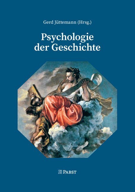 Cover: 9783958536241 | Psychologie der Geschichte | Gerd Jüttemann | Buch | Deutsch | 2020
