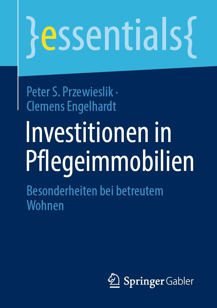 Cover: 9783658352257 | Investitionen in Pflegeimmobilien | Peter S. Przewieslik (u. a.) | ix