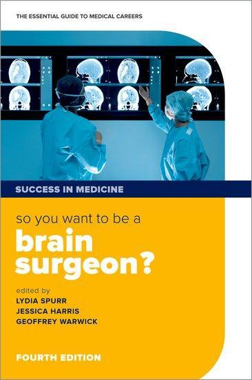 Cover: 9780198779490 | So you want to be a brain surgeon? | Geoffrey Warwick (u. a.) | Buch