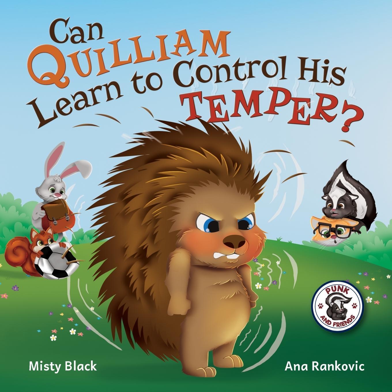 Cover: 9781951292188 | Can Quilliam Learn to Control His Temper? | Misty Black | Taschenbuch
