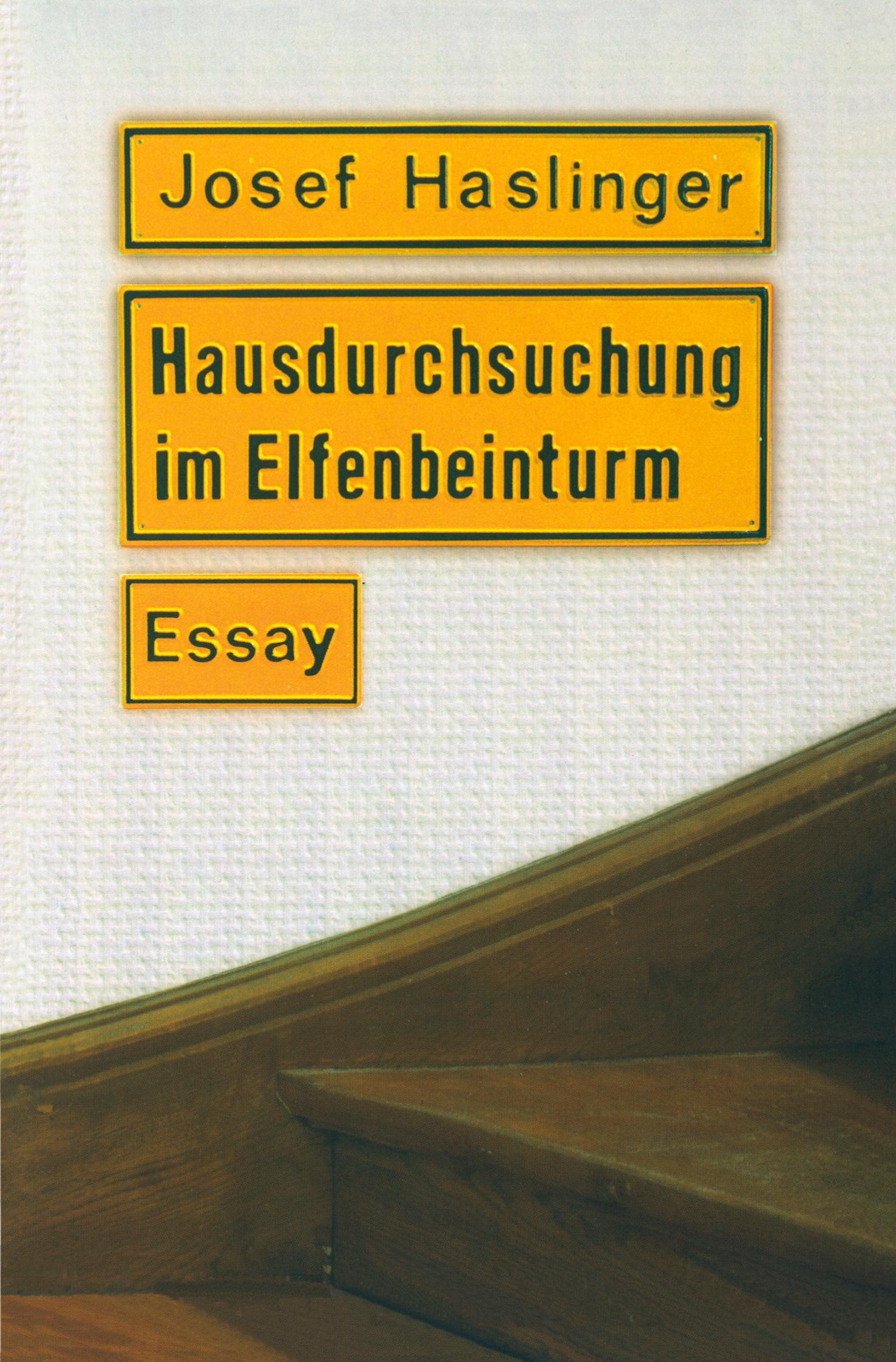 Cover: 9783596223886 | Hausdurchsuchung im Elfenbeinturm | Essays | Josef Haslinger | Buch