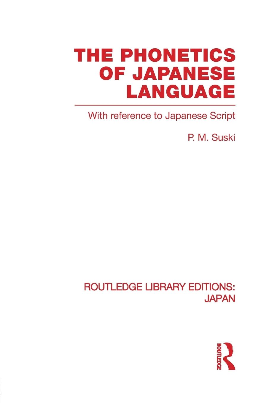 Cover: 9780415851336 | The Phonetics of Japanese Language | With Reference to Japanese Script