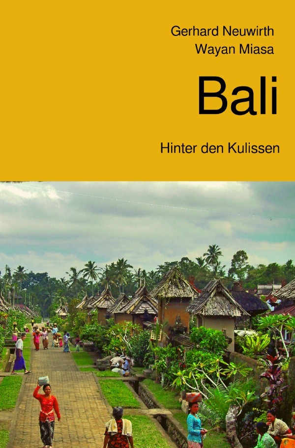 Cover: 9783748541851 | Bali | Hinter den Kulissen | Gerhard Neuwirth (u. a.) | Taschenbuch