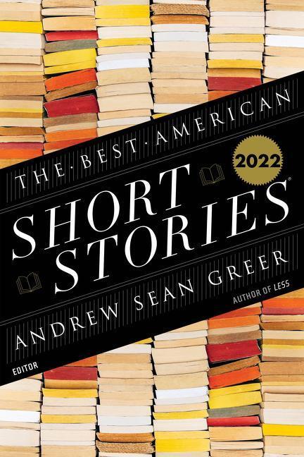 Cover: 9780358724407 | The Best American Short Stories 2022 | Andrew Sean Greer (u. a.)