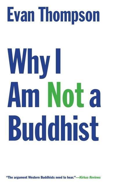 Cover: 9780300264678 | Why I Am Not a Buddhist | Evan Thompson | Taschenbuch | Englisch