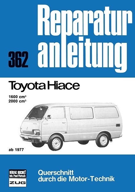 Cover: 9783716814499 | Toyota Hiace ab 1977 | Taschenbuch | 134 S. | Deutsch | 2017 | bucheli