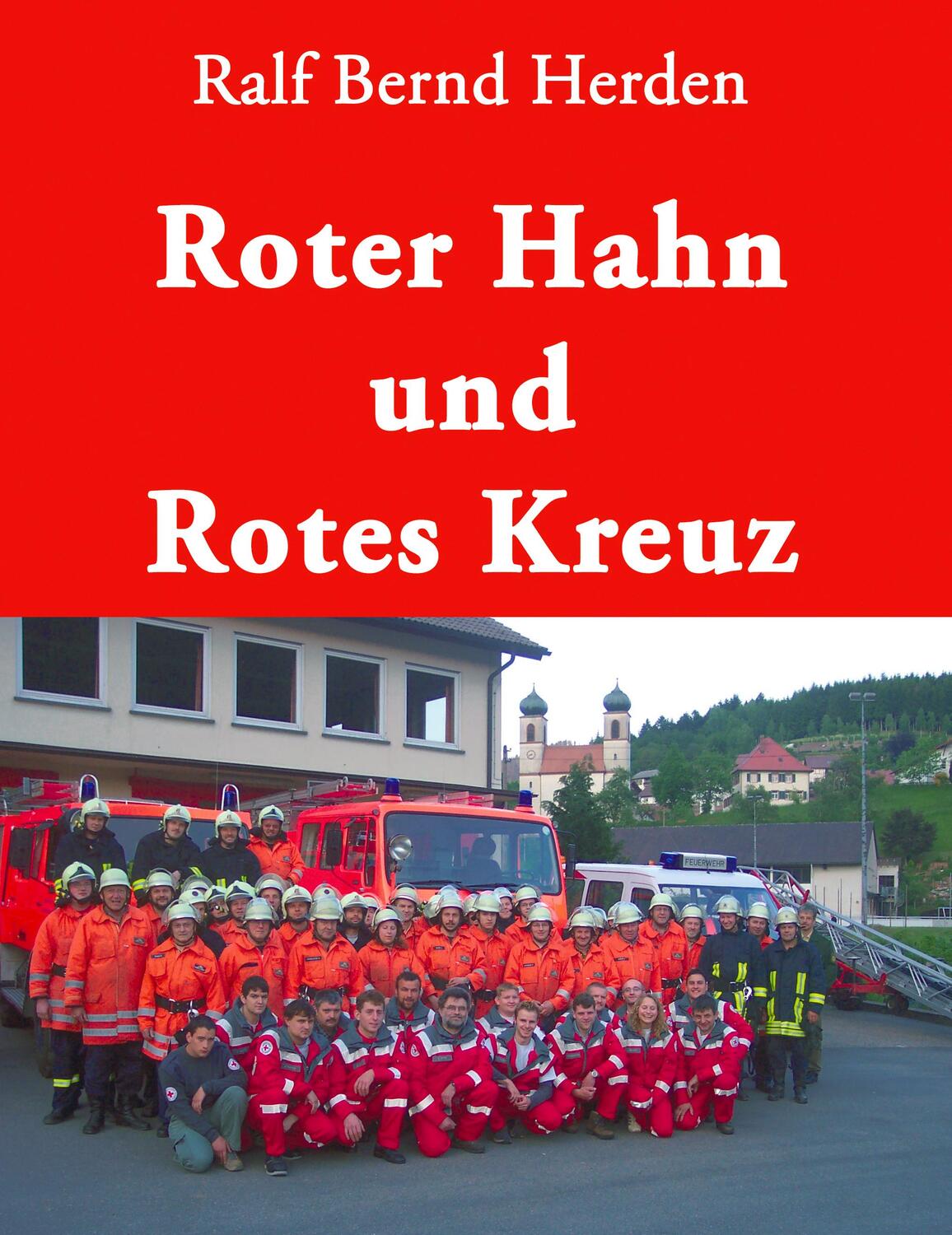 Cover: 9783833426209 | Roter Hahn und Rotes Kreuz | Ralf Bernd Herden | Buch | 296 S. | 2005