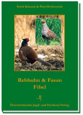 Cover: 9783852081328 | Rebhuhn- und Fasanfibel | Erich Klansek (u. a.) | Buch | Deutsch