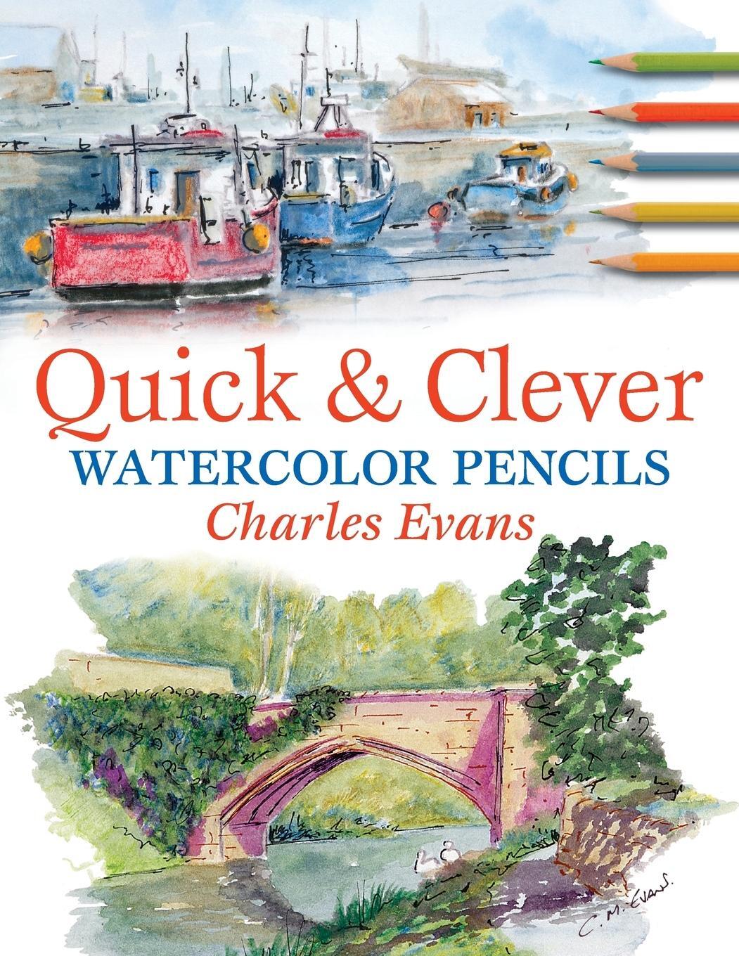 Cover: 9780715322970 | Quick and Clever Watercolour Pencils | Charles Evans | Taschenbuch