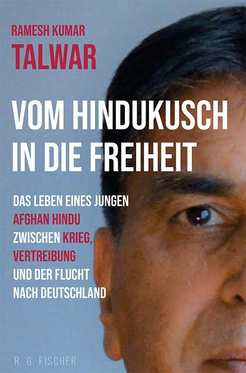 Cover: 9783830194675 | Vom Hindukusch in die Freiheit | Ramesh Kumar Talwar | Taschenbuch