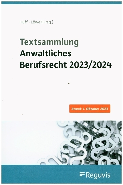 Cover: 9783846215234 | Textsammlung anwaltliches Berufsrecht 2023/2024 | Martin Huff (u. a.)