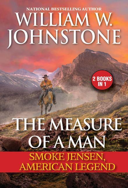 Cover: 9780786048588 | The Measure of a Man: Smoke Jensen, American Legend | Johnstone | Buch