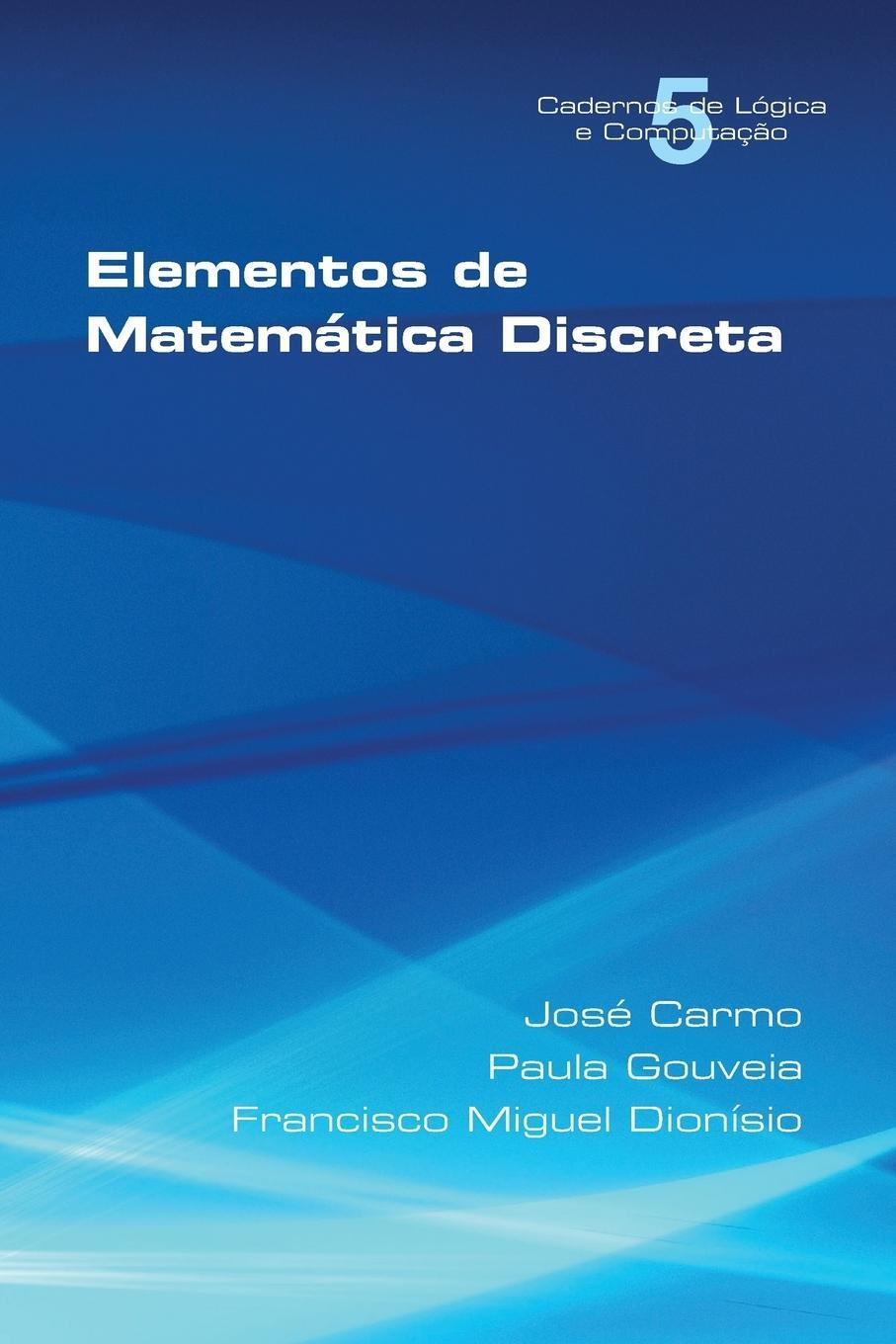 Cover: 9781848901346 | Elementos de Matematica Discreta | Jose Carmo (u. a.) | Taschenbuch