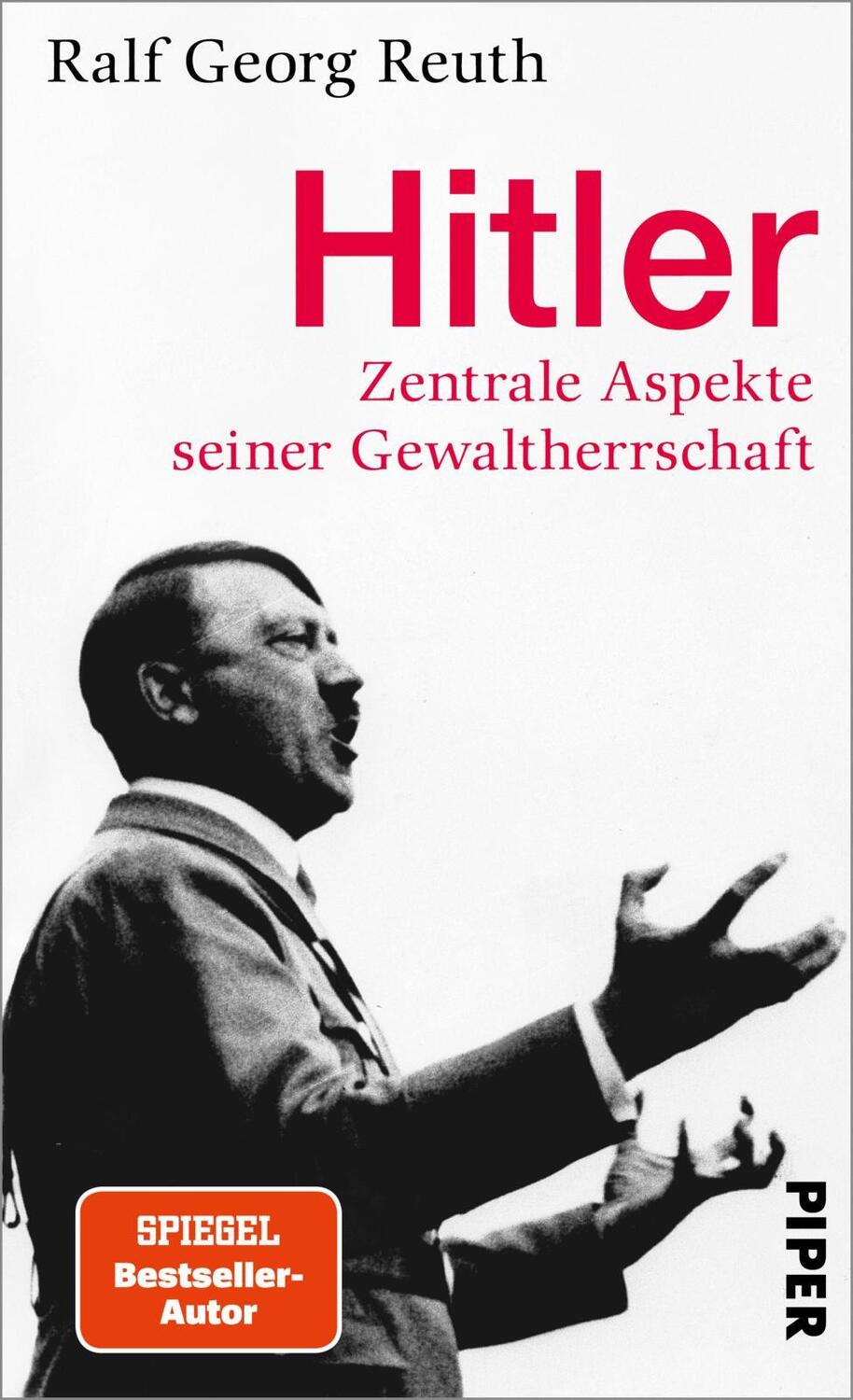 Cover: 9783492070478 | Hitler | Zentrale Aspekte seiner Gewaltherrschaft | Ralf Georg Reuth