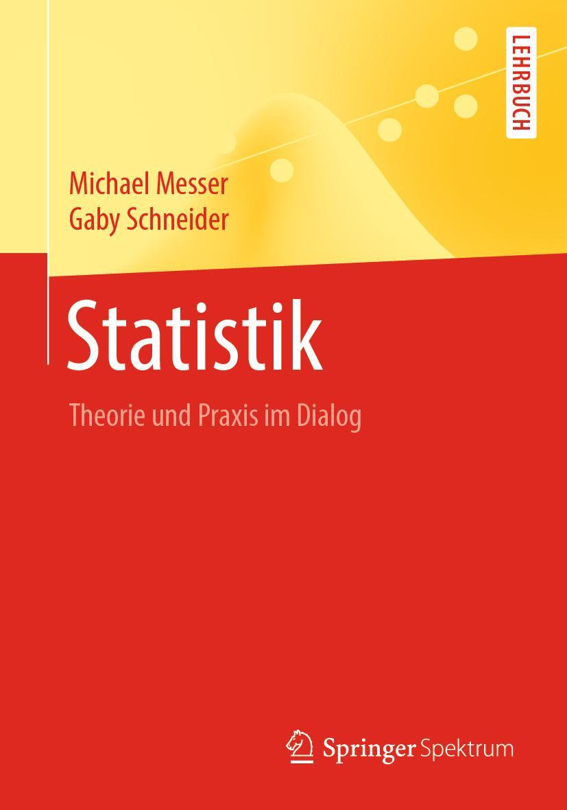 Cover: 9783662593387 | Statistik | Theorie und Praxis im Dialog | Gaby Schneider (u. a.) | x