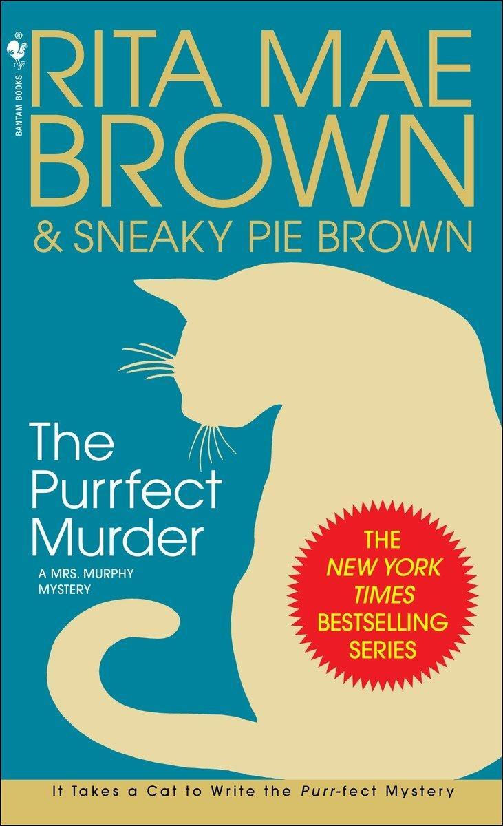 Cover: 9780553586831 | The Purrfect Murder | A Mrs. Murphy Mystery | Rita Mae Brown | Buch