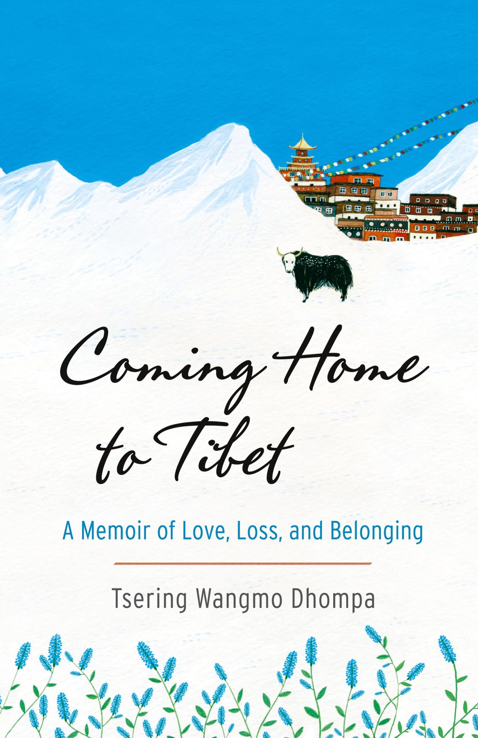 Cover: 9781611803297 | Coming Home to Tibet | A Memoir of Love, Loss, and Belonging | Dhompa