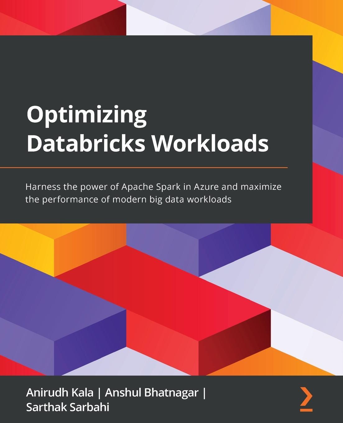 Cover: 9781801819077 | Optimizing Databricks Workloads | Anirudh Kala (u. a.) | Taschenbuch
