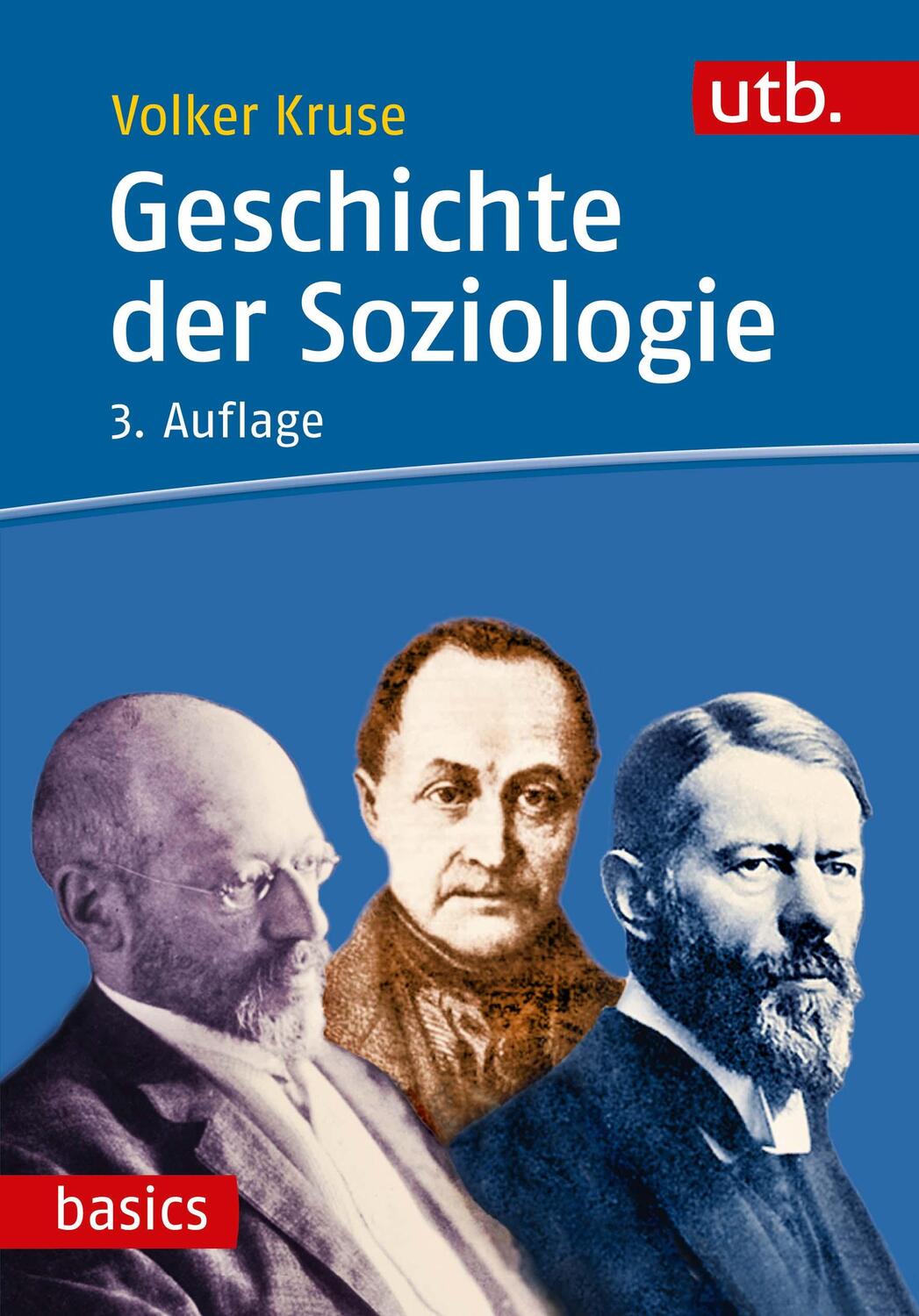 Cover: 9783825249366 | Geschichte der Soziologie | Volker Kruse | Taschenbuch | UTB basics