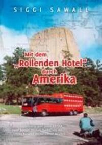 Cover: 9783837048049 | Mit dem "Rollenden Hotel" durch Amerika | Siggi Sawall | Taschenbuch