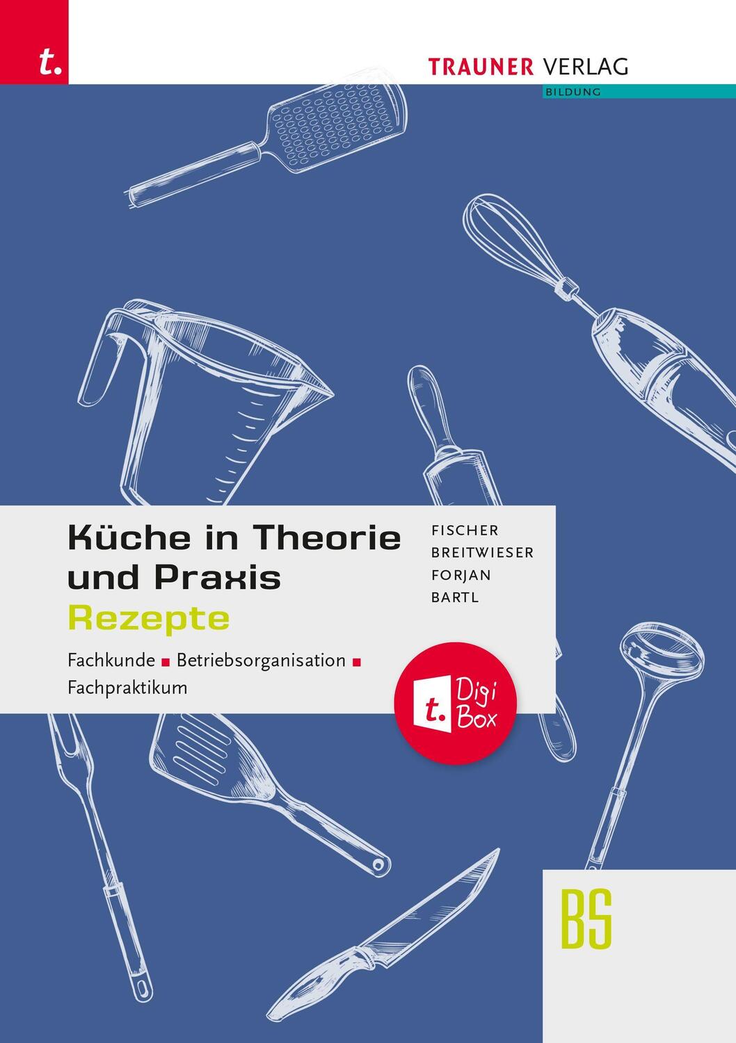 Cover: 9783991511670 | Küche in Theorie und Praxis - Fachkunde, Betriebsorganisation,...
