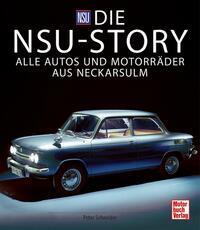 Cover: 9783613045460 | Die NSU-Story | Alle Autos und Motorräder aus Neckarsulm | Schneider