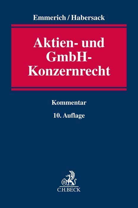 Cover: 9783406786204 | Aktien- und GmbH-Konzernrecht | Volker Emmerich (u. a.) | Buch | 2022