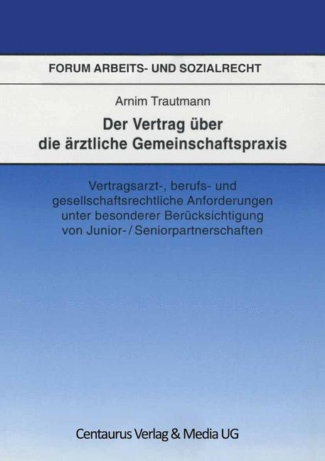 Cover: 9783825505264 | Der Vertrag über die ärztliche Gemeinschaftspraxis | Arnim Trautmann