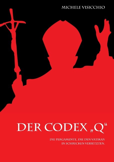 Cover: 9783849576400 | Der Codex "Q" | Michele Visicchio | Taschenbuch | Paperback | 396 S.