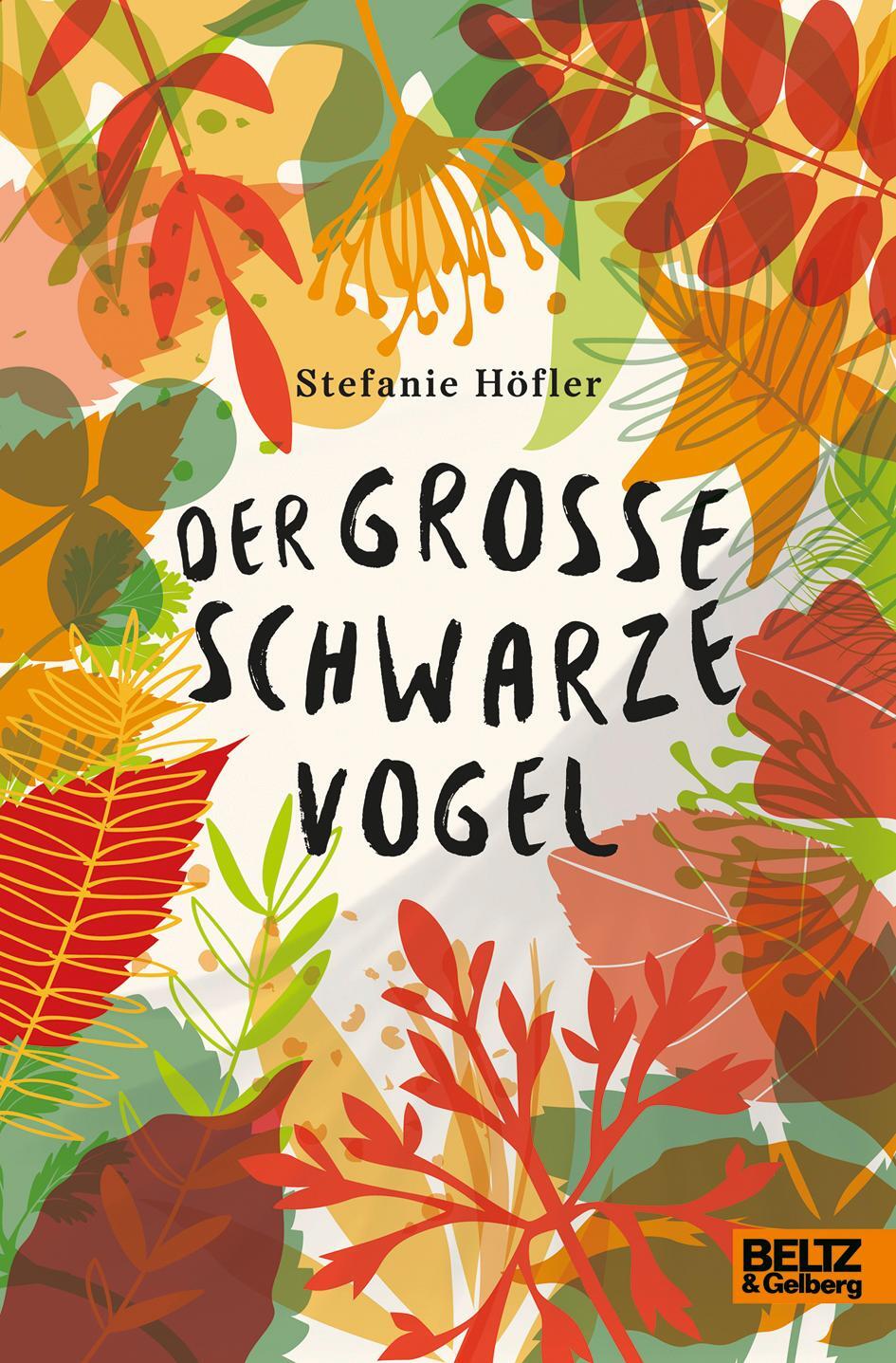 Cover: 9783407754332 | Der große schwarze Vogel | Roman | Stefanie Höfler | Buch | Deutsch