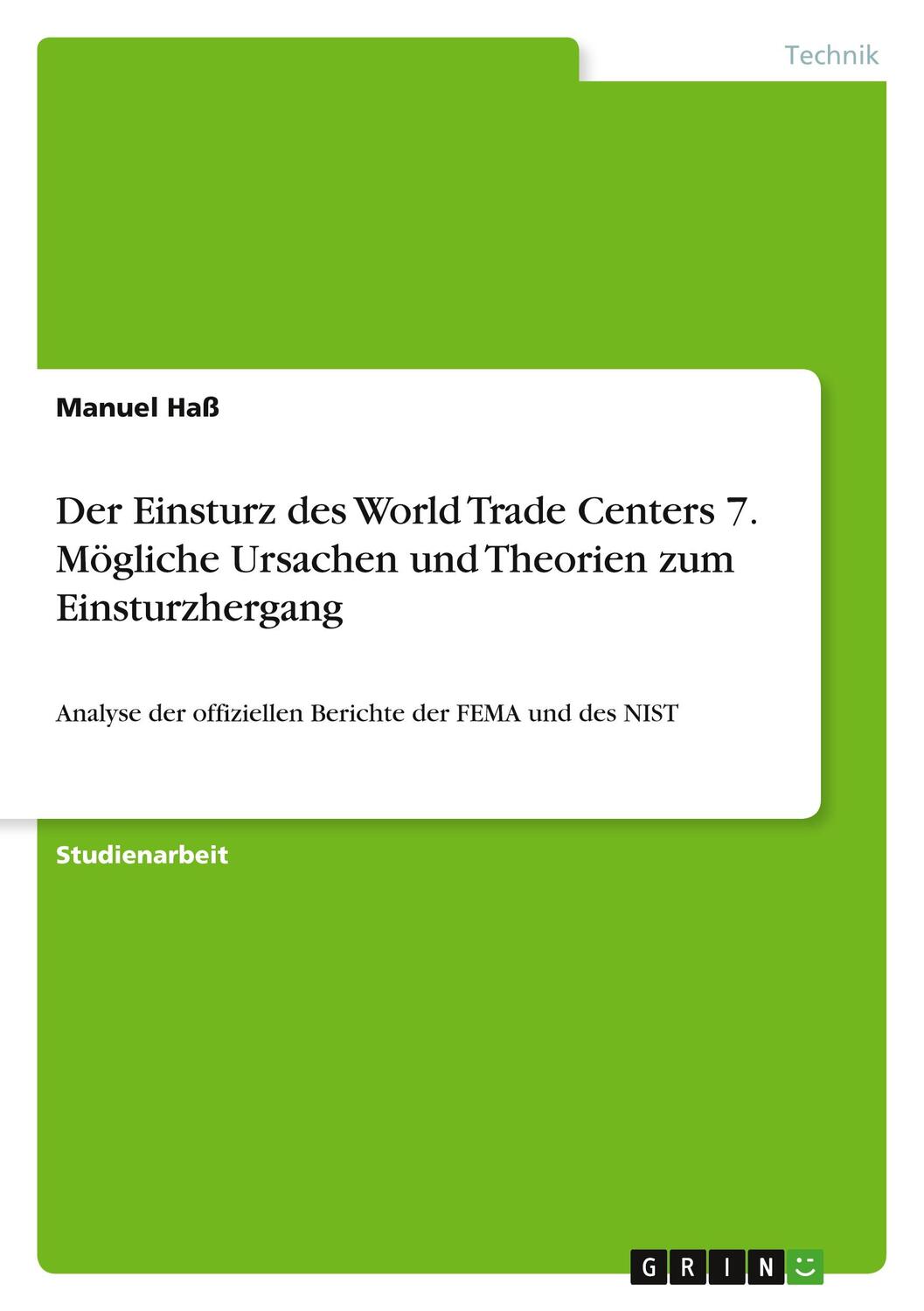 Cover: 9783346421418 | Der Einsturz des World Trade Centers 7. Mögliche Ursachen und...